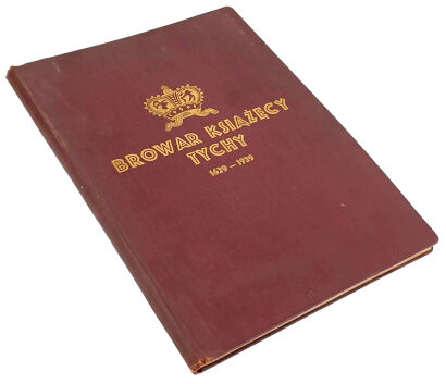 BUCHS - BROWAR KSIĄŻĘCY TYCHY 1629-1929