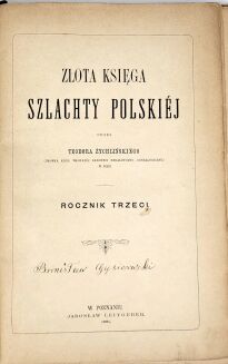 ŻYCHLIŃSKI- ZŁOTA KSIĘGA SZLACHTY POLSKIEJ rocznik III 1881 - 5