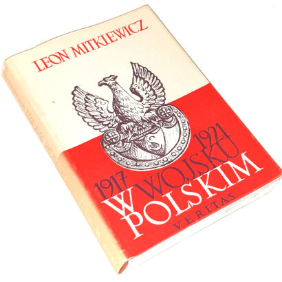 MITKIEWICZ - W WOJSKU POLSKIM 1917-1921
