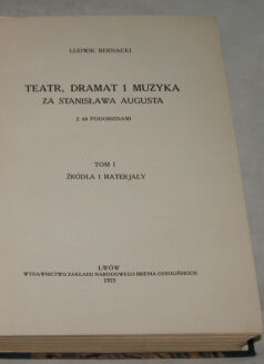 BERNACKI - TEATR, DRAMAT I MUZYKA ZA ST.AUGUSTA 2t. 1925r. - 2