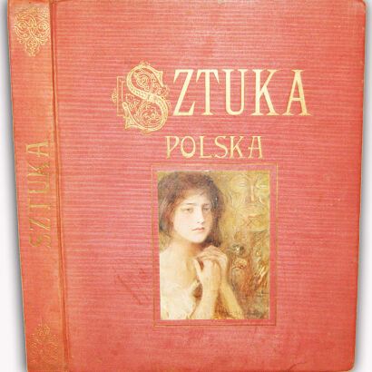 SZTUKA 1897-1922. CHEŁMOŃSKI, MALCZEWSKI, WYSPIAŃSKI I INNI...