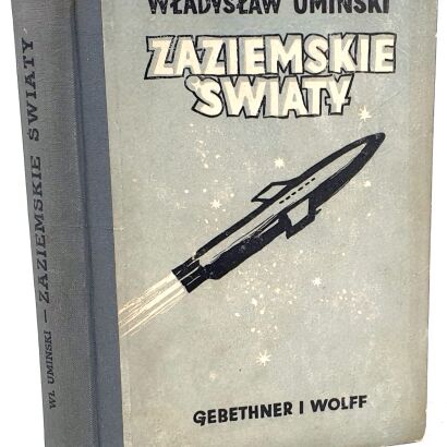 UMIŃSKI - ZAZIEMSKIE ŚWIATY. Okładkę i ilustracje projektował Ludwik Maciąg.