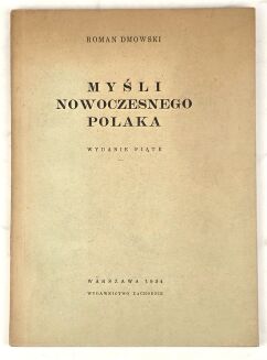 DMOWSKI - MYŚLI NOWOCZESNEGO POLAKA wyd. konspracyjne, 1943 - 2