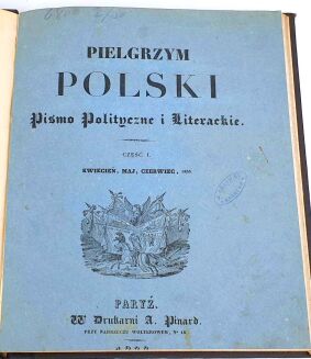 MICKIEWICZ - PIELGRZYM POLSKI, PISMO POLITYCZNE I LITERACKIE cz.1-2 - 6