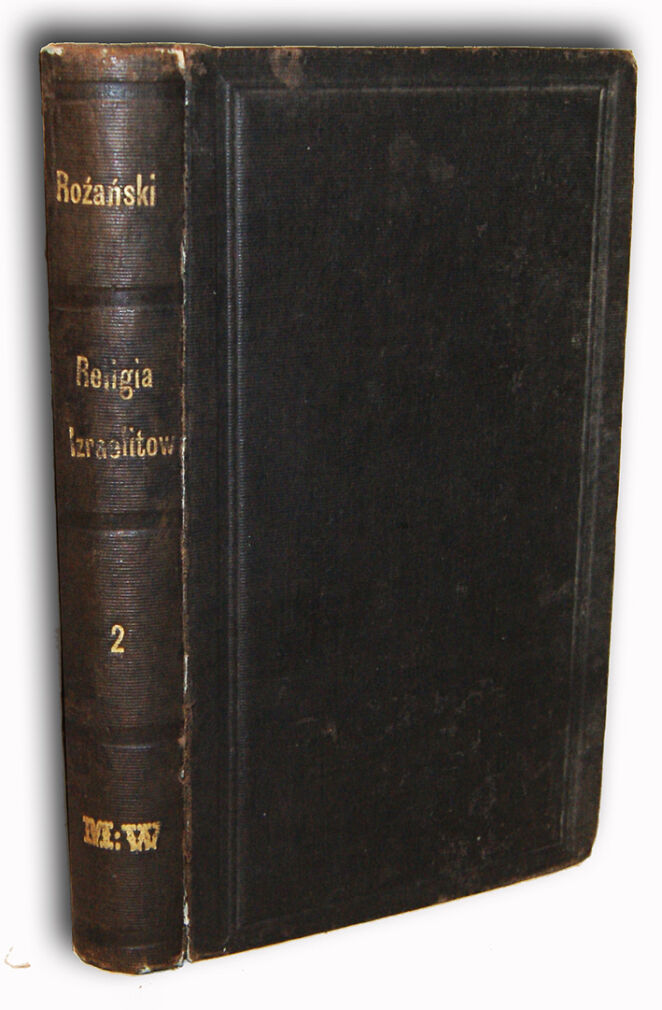RÓŻAŃSKI- RELIGIA IZRAELITÓW wyd.1861