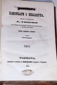 THIERS - HISTORYA KONSULATU I CESARSTWA wyd. Warszawa 1846r. Tom I-XI [komplet w jęz. polskim] 15 STALORYTÓW - 24