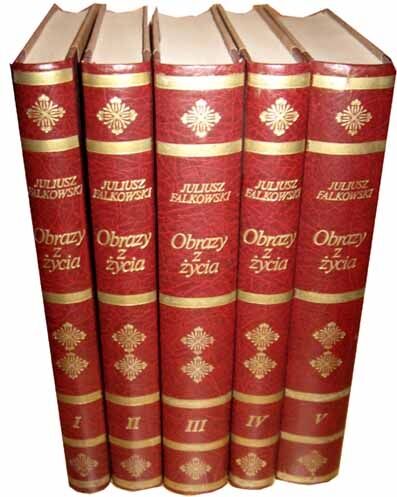 FALKOWSKI - OBRAZY Z ŻYCIA Tom I-V [KOMPLET] reprint