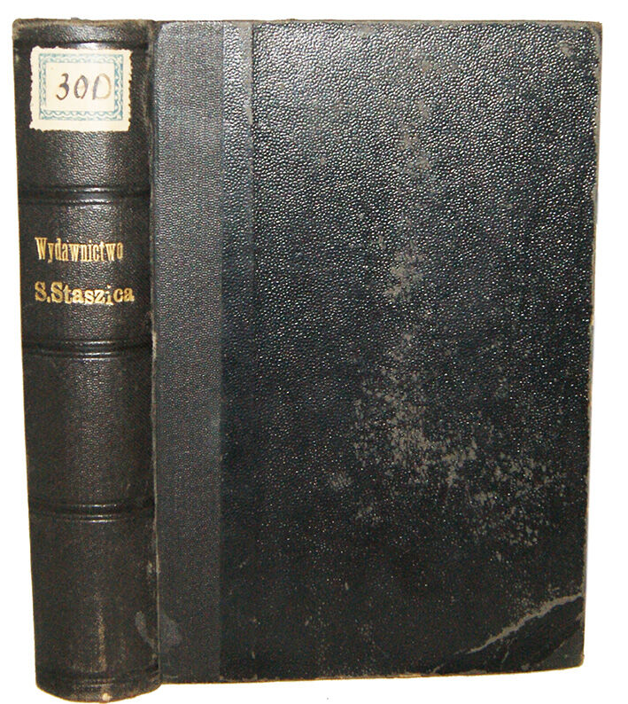 O SEJMIE I WYBORACH DO SEJMU, PRZEGLĄD WOJSKA, INTRYGI DWORSKIE, BUNT HAJDAMAKÓW wyd.1899
