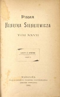 SIENKIEWICZ- LISTY Z AFRYKI 1901r.  Część I-III [komplet] - 2