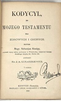 KNEIPP-  KODYCYLN DO MOJEGO TESTAMENTU DLA ZDROWYCH I CHORYCH  [medycyna naturalna] wyd. 1923 - 3