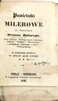 MÜLLER Lorenz - PAMIĘTNIKI MILEROWE DO PANOWANIA STEFANA BATOREGO 1840 - 3