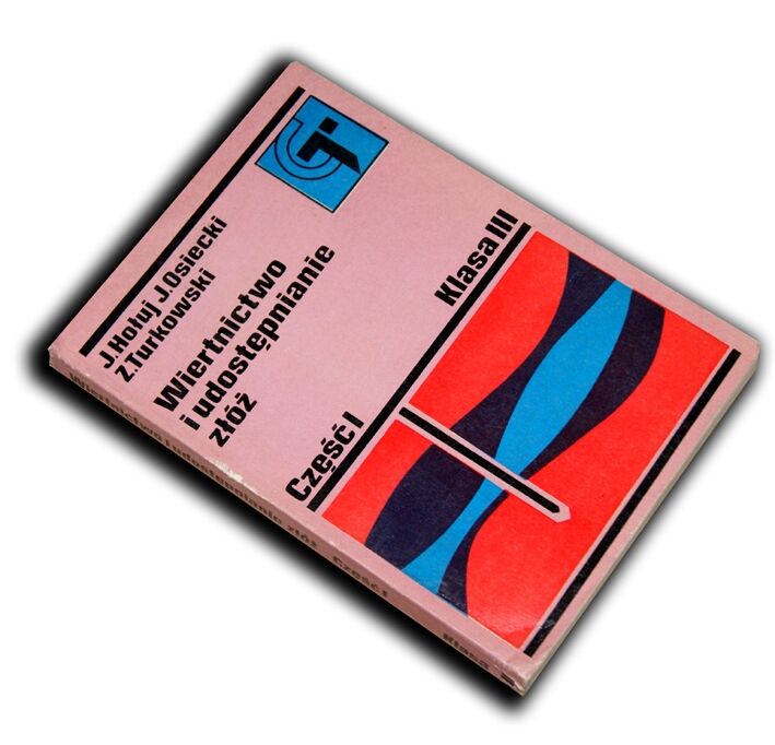 OSIECKI; PARASZCZAK; PÓŁCHŁOPEK- WIERTNICTWO I UDOSTĘPNIANIE ZŁÓŻ cz. I