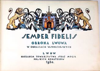 SEMPER FIDELIS- OBRONA LWOWA W OBRAZACH 1930 - 3