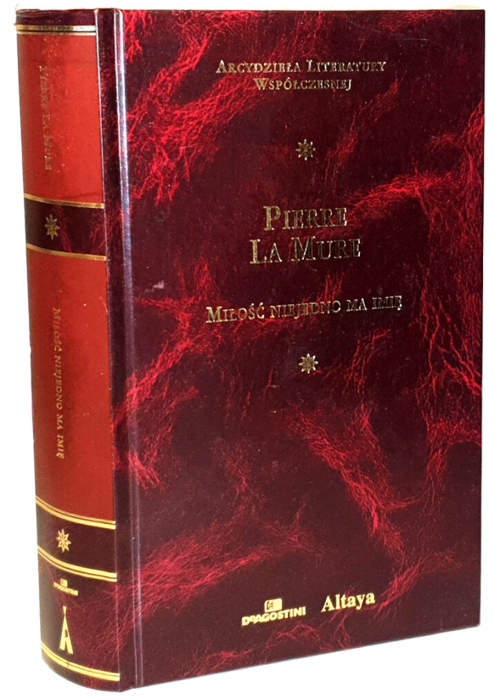LA MURE- MIŁOŚĆ NIEJEDNO MA IMIĘ Arcydzieła Literatury Współczesnej