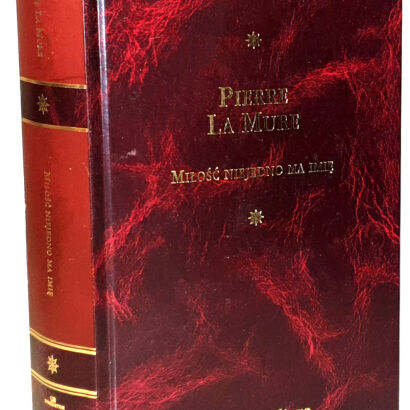 LA MURE- MIŁOŚĆ NIEJEDNO MA IMIĘ Arcydzieła Literatury Współczesnej