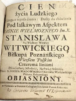 WADOWSKI Józef Jan - CIEŃ ŻYCIA LUDZKIEGO Z DROGĄ Z TEGOŻ CIENIA DUSZY DO ZBAWIENIA, wyd. 1691 - 2