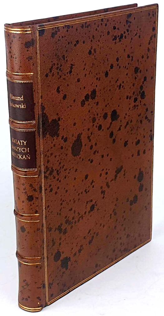 JANKOWSKI- KWIATY NASZYCH MIESZKAŃ 1887r. ilustracje