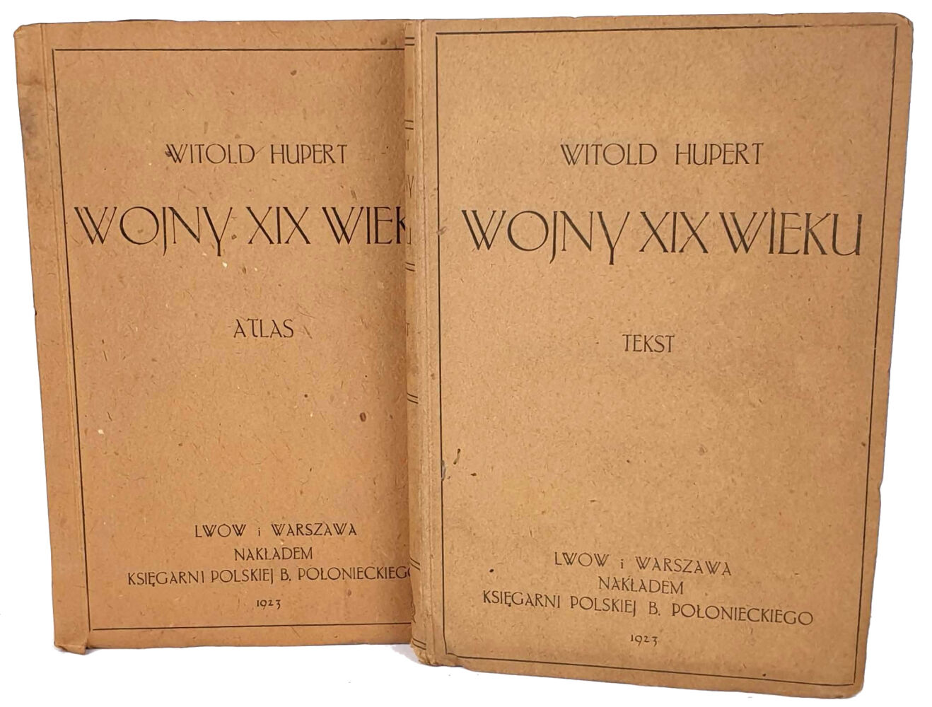 HUPERT - WOJNY XIX WIEKU T. 1 - 2 [komplet: tekst plus atlas