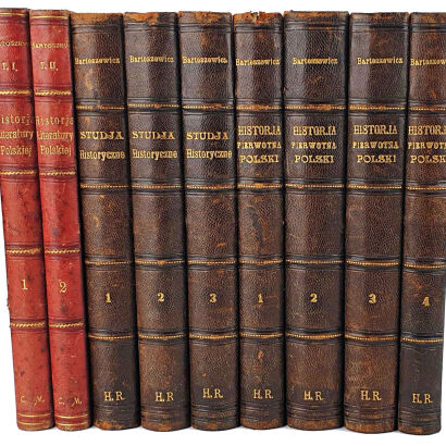 BARTOSZEWICZ- DZIEŁA.HISTORJA PIERWOTNA POLSKI i inne 9wol.
