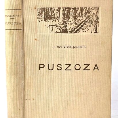 WEYSSENHOFF - PUSZCZA- il. MACKIEWICZ wyd. 1930r.