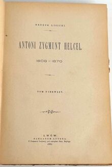 LISICKI- ANTONI ZYGMUNT HELCEL t.1-2 [komplet] 1882 oprawa - 4