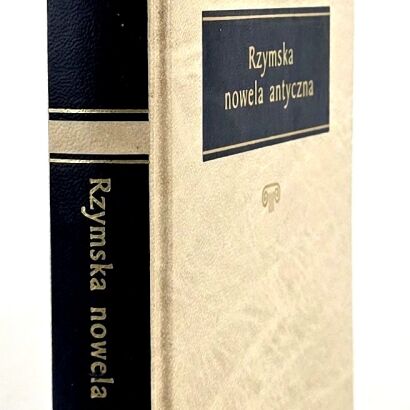 RZYMSKA NOWELA ANTYCZNA Arcydzieła Kultury Antycznej
