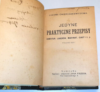 ĆWIERCZAKIEWICZÓWNA - JEDYNE PRAKTYCZNE PRZEPISY konfitur, likierów, marynat i ciast - 3