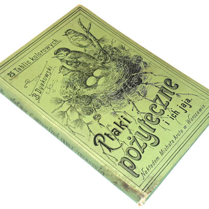 DYAKOWSKI - PTAKI POŻYTECZNE I ICH JAJA 25 tablic kolorowych