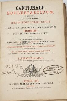 [ŚPIEWNIK KOŚCIELN] GRABSKI - CANTIONALE ECCLESIASTICUM Gniezno 1864 - 2