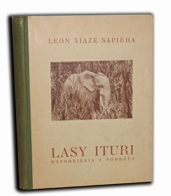 SAPIEHA - LASY ITURI Wspomnienia z podróży wyd. 1928r.  ilustracje STAN