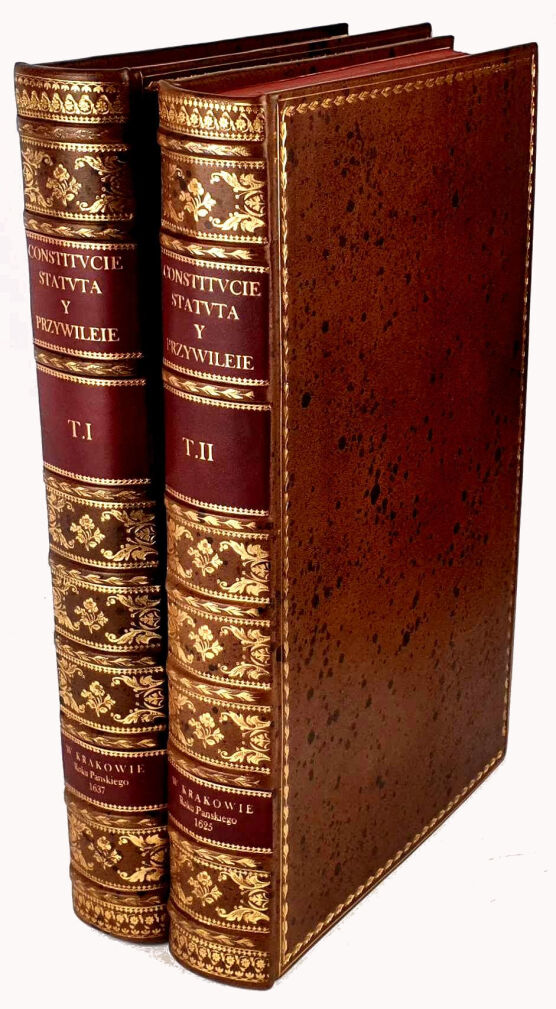 [KONSTYTUCYE]. CONSTITUCIE STATUTA Y PRZYWILEIE NA WALNYCH SEYMACH KORONNYCH OD ROKU PAŃSKIEGO 1550 ÁŻ DO ROKU 1637 UCHWALONE. Kraków 1637.  W Drukárniey Andrzeiá Piotrkowczyká