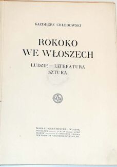 CHŁĘDOWSKI- ROKOKO WE WŁOSZECH wyd. 1915r. OPRAWA PUGET - 3