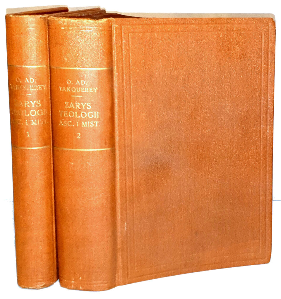 TANQUEREY- ZARYS TELOGJI ASCETYCZNEJ I MISTYCZNEJ 1-2 wyd. 1949r. oprawa
