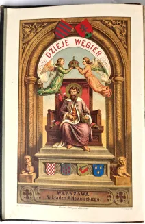 BOLDYNEJI - DZIEJE WĘGIER POD WZGLĘDEM HISTORYCZNYM, ARTYSTYCZNYM, LITERACKIM I SPOŁECZNYM - 4