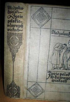 ŁOZIŃSKI- ŻYCIE POLSKIE W DAWNYCH WIEKACH wyd. Lwów 1912r. ILUSTRACJE - 23