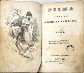 GOSZCZYŃSKI - PISMA SEWERYNA GOSZCZYŃSKIEGO. T. 1-3 [komplet w 1 wol.] Lwów 1838. Pierwszy pełny polski przekład poematów Ossjana - 2