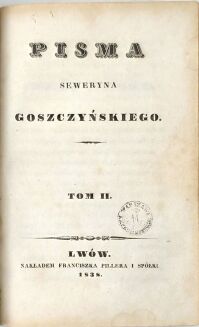 GOSZCZYŃSKI - PISMA SEWERYNA GOSZCZYŃSKIEGO. T. 1-3 [komplet w 1 wol.] Lwów 1838. Pierwszy pełny polski przekład poematów Ossjana - 3