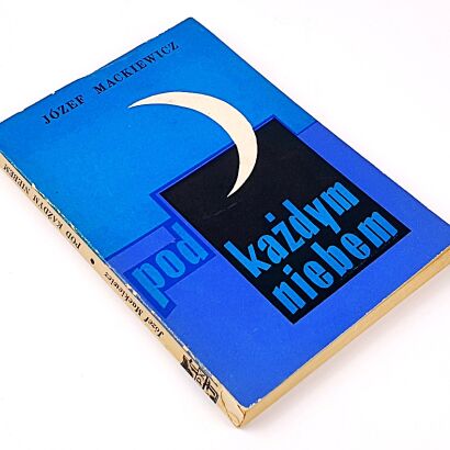 MACKIEWICZ - POD KAŻDYM NIEBEM