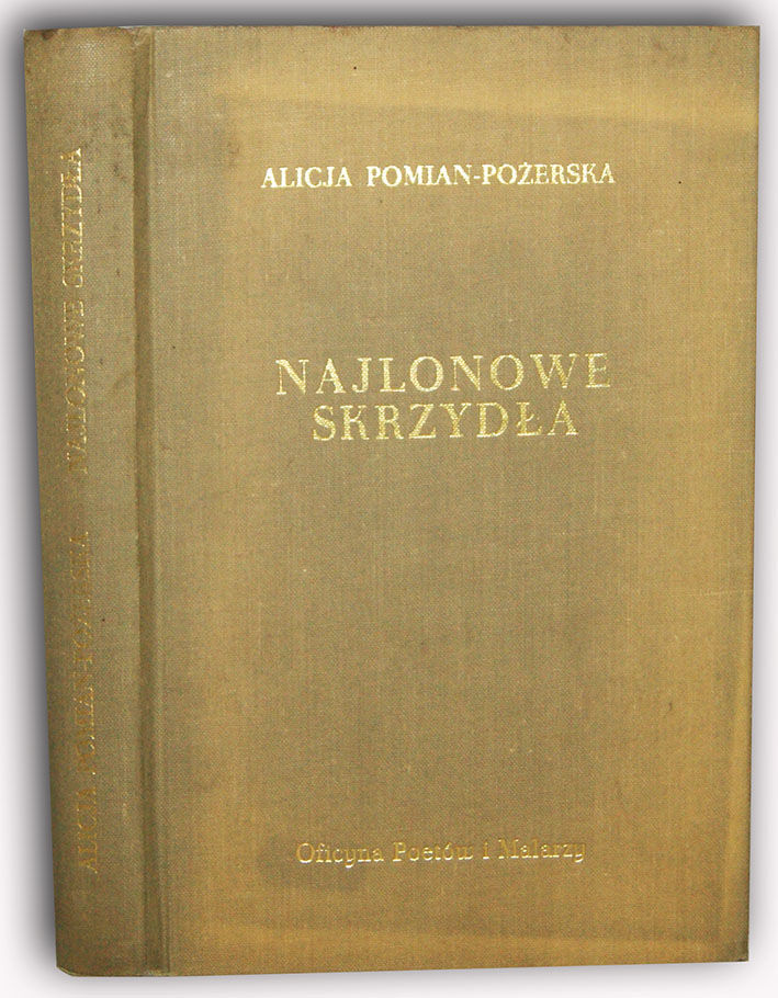 POMIAN-POŻERSKA- NAJLONOWE SKRZYDŁA ilustr. drzeworytami Mrożewskiego