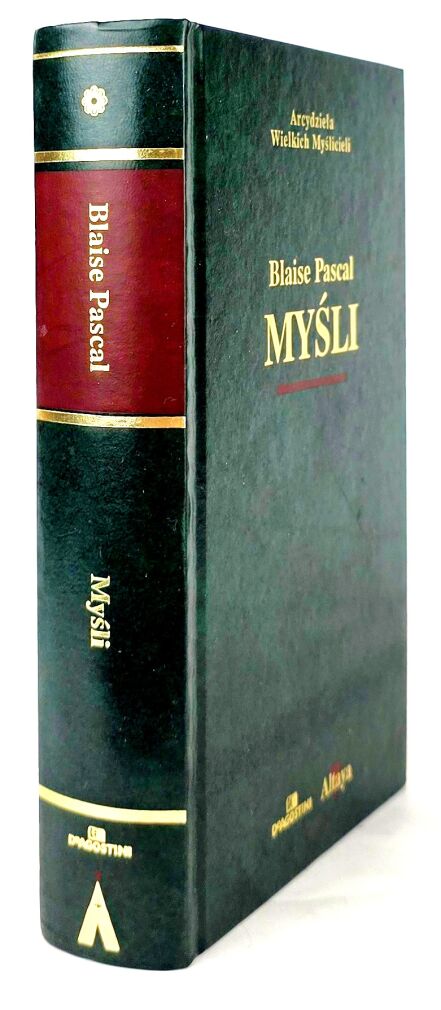 PASCAL BLAISE - MYŚLI Arcydzieła Wielkich Myślicieli