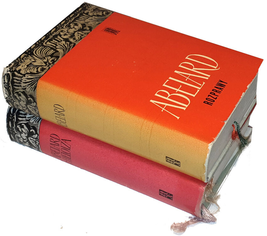 ABELARD - PISMA 1-2: ROZPRAWY. ABELARD I HELOIZA