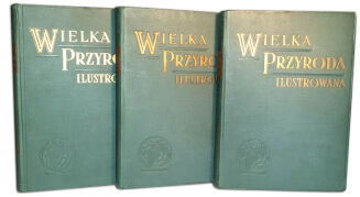 WIELKA PRZYRODA ILUSTROWANA t. I-IV [KOMPLET] OPRAWA WYDAWNICZA - 2