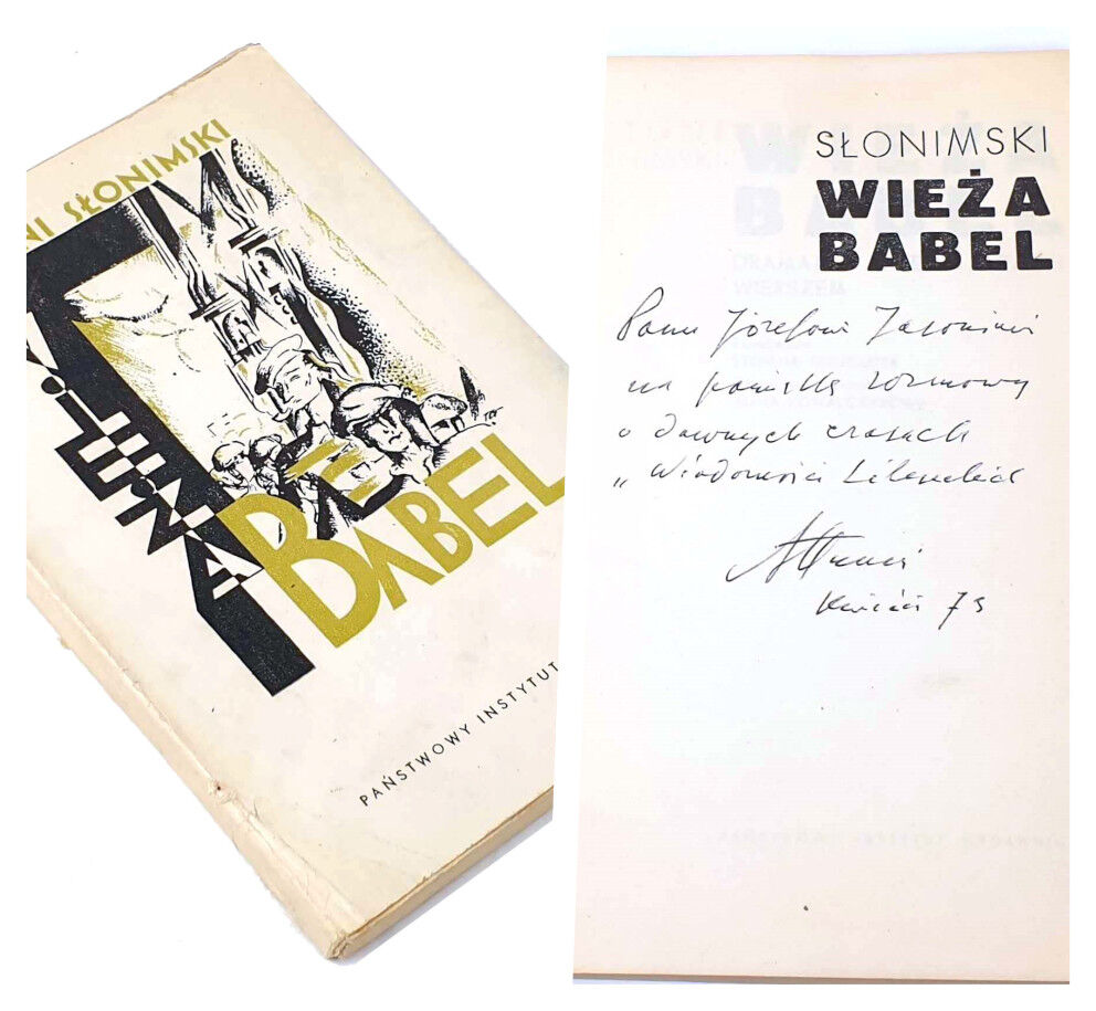 SŁONIMSKI - WIEŻA BABEL. DRAMAT W TRZECH AKTACH WIERSZEM dedykacja Autora