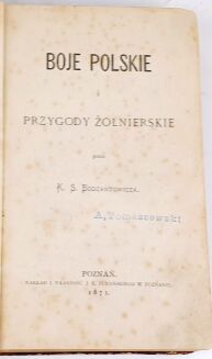 [SUFFCZYŃSKI ] BODZANTOWICZ - BOJE POLSKIE I PRZYGODY ŻOŁNIERSKIE. Wyd.1. Poznań 1871. - 3
