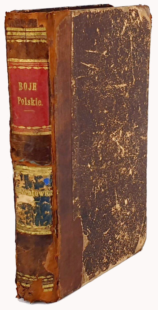 [SUFFCZYŃSKI ] BODZANTOWICZ - BOJE POLSKIE I PRZYGODY ŻOŁNIERSKIE. Wyd.1. Poznań 1871.