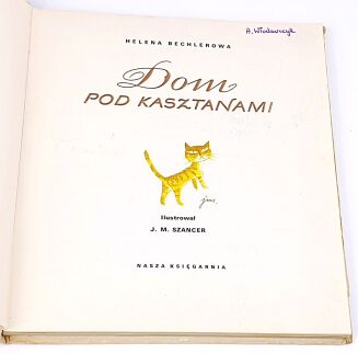 BECHLEROWA - DOM POD KASZTANAMI wyd. 1972 ilustrował SZANCER - 2