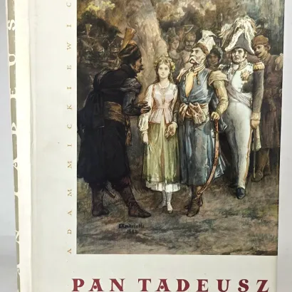 MICKIEWICZ- PAN TADEUSZ z Ilustracjami M. E. Andriollego