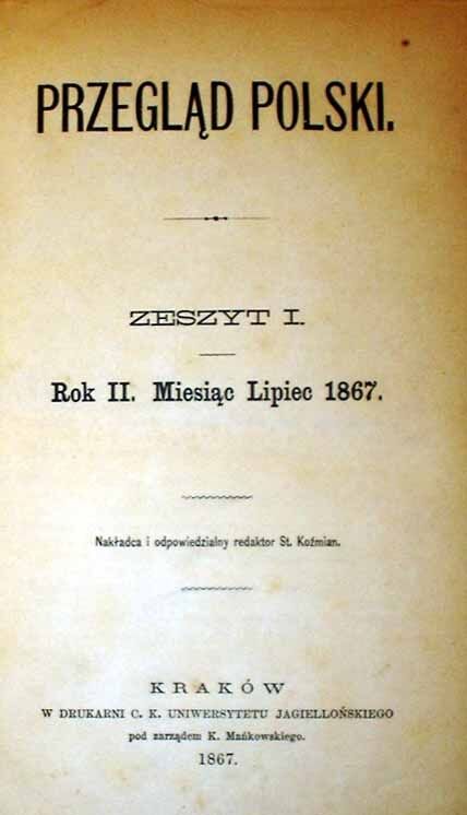 PRZEGLĄD POLSKI  Kalinka, Szujski, Tarnowski wyd. 1867r. PÓŁSKÓREK