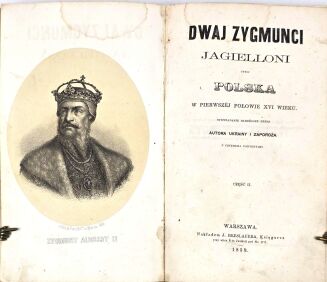 CZARNOWSKI - DWAJ ZYGMUNCI JAGIELLONI t.1-2 [komplet w 1wol.] wyd. 1859r., litografie - 6