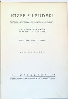 CEPNIK - JÓZEF PIŁSUDSKI. Twórca niepodległego państwa polskiego OPRAWA wyd. 1935r. - 2